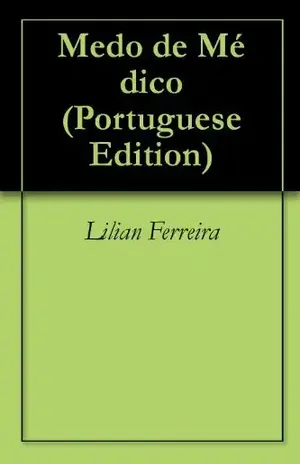 Medo de Médico – Lilian Ferreira