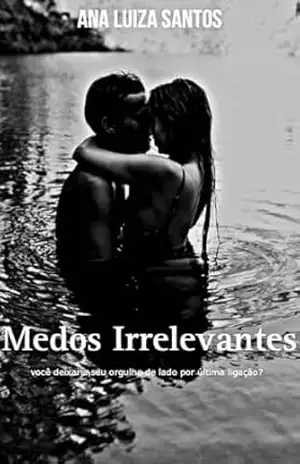 Medos Irrelevantes – Ana Luiza  Santos