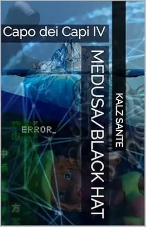 Medusa/black hat: Capo dei Capi IV – Kalz  Sante