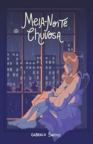 Meia–noite chuvosa – Gabriela Santos