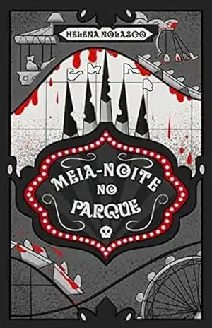 Meia–noite no Parque - Helena Nolasco