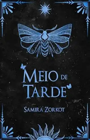 Meio de Tarde (Poemas Solares Livro 3) – Samira Zorkot