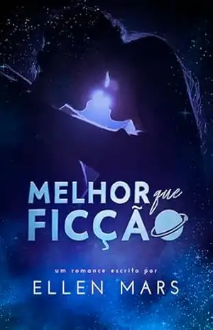 Melhor que Ficção – Ellen Mars