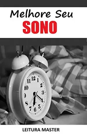 Melhore Seu Sono: E–book Melhore Seu Sono (Auto Ajuda) - Editora Leitura Master