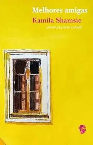 Melhores amigas – Kamila Shamsie