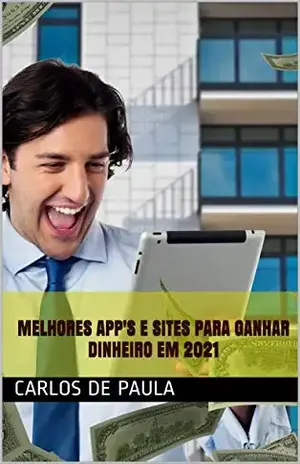 Melhores App’s e sites para ganhar dinheiro em 2021 – Empreendedor Digital