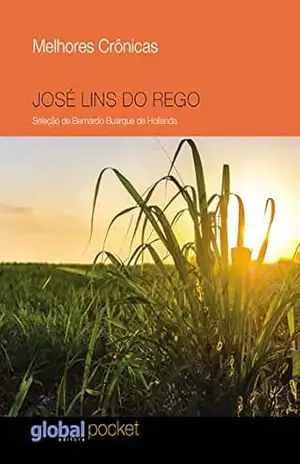 Melhores Crônicas José Lins do Rego – José Lins do Rego