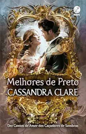 Melhores de preto – Cassandra Clare