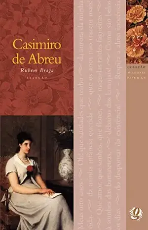 Melhores poemas Casimiro de Abreu - Casimiro de Abreu
