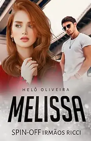 MELISSA: SPIN–OFF IRMÃOS RICCI – HELOÍSA  OLIVEIRA