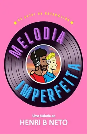 Melodia Imperfeita – Henri  B. Neto