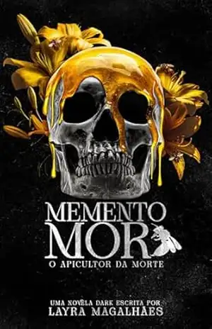 Memento Mori: o apicultor da morte – Layra Magalhães