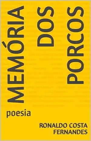 Memória dos porcos – RONALDO COSTA FERNANDES