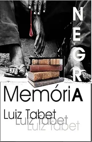 Memória Negra – Luiz Tabet