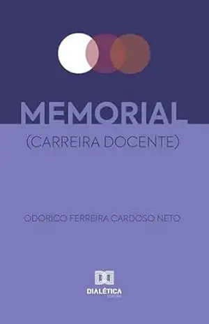 Memorial (Carreira Docente) – Odorico Ferreira Cardoso Neto (Prof. Kiko)