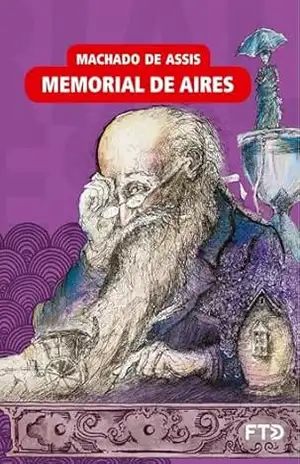 Memorial de Aires (Almanaque dos Clássicos da Literatura Brasileira) – Machado de Assis