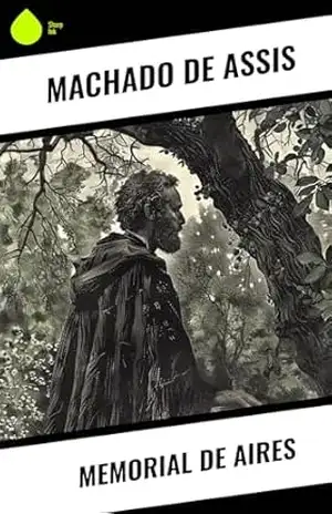 Memorial de Aires – Machado de Assis