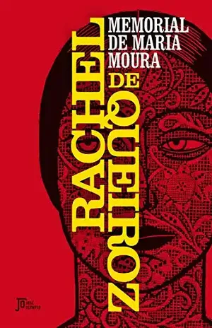 Memorial de Maria Moura – Rachel de Queiroz