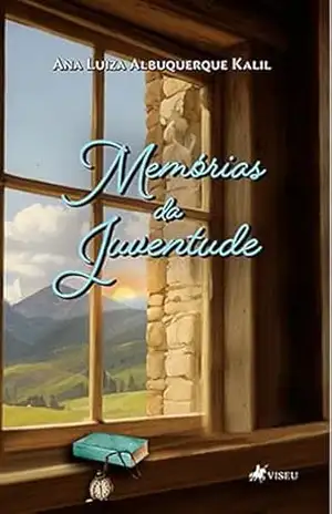 Memórias da Juventude – Ana Luiza Albuquerque Kalil