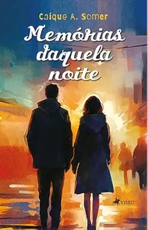 Memórias Daquela Noite – Caique A. Somer