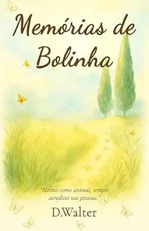 Memórias de Bolinha – D. Walter