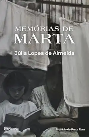 Memórias de Marta – Coleção Clássicos – Julia Lopes de Almeida