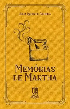Memórias de Martha – Julia Lopes de Almeida