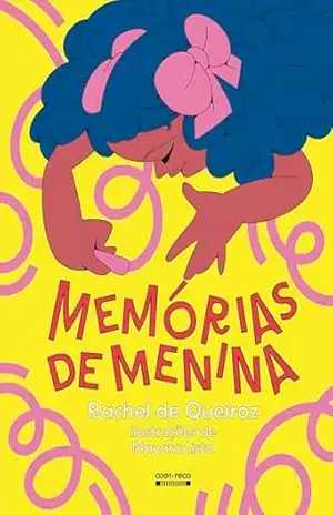 Memórias de menina – Rachel de Queiroz