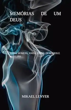 Memórias De Um Deus – Vol 01 – Mikael Lenyer
