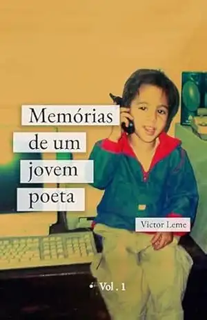 Memórias de um jovem poeta – Vol.1: Drama Adolescente – Victor Leme
