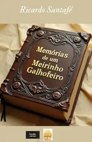 Memórias de um Meirinho Galhofeiro – Ricardo Santafé