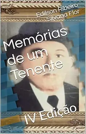 Memórias de um Tenente: IV Edição – Edilson Ribeiro
