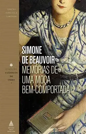 Memórias de uma moça bem–comportada (Coleção Clássicos de Ouro) – Simone de Beauvoir