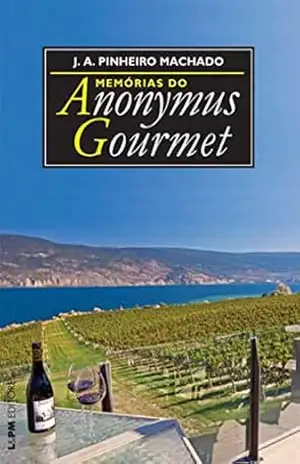 Memórias do Anonymus Gourmet – Anonymus Gourmet