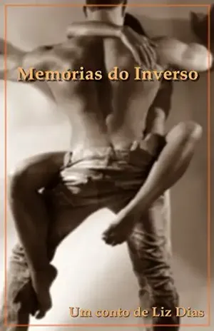 Memórias do Inverso – Liz Dias