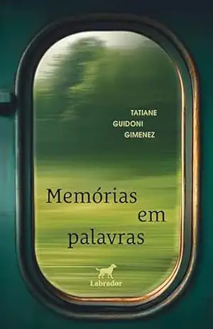 Memórias em palavras – Tatiane Guidoni Gimenez