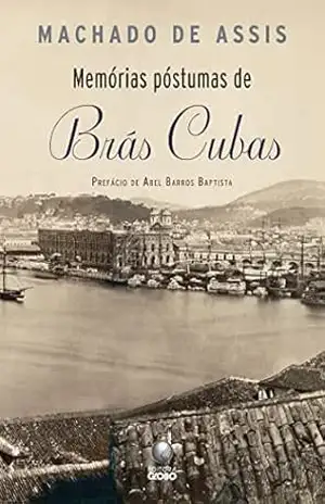 Memórias póstumas de Brás Cubas – Machado de Assis