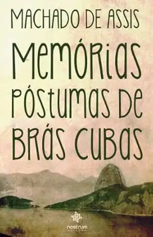 Memórias Póstumas de Brás Cubas – Machado de Assis