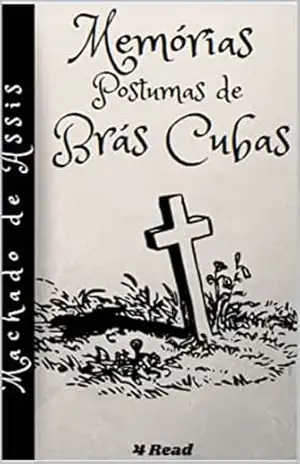 Memórias Póstumas de Brás Cubas – Machado de Assis