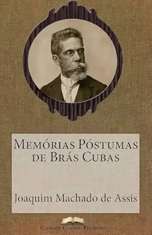 Memórias Póstumas de Brás Cubas – Machado de Assis