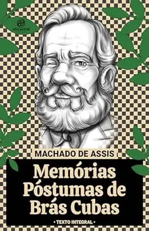 Memórias Póstumas de Brás Cubas – Texto integral – Machado de Assis
