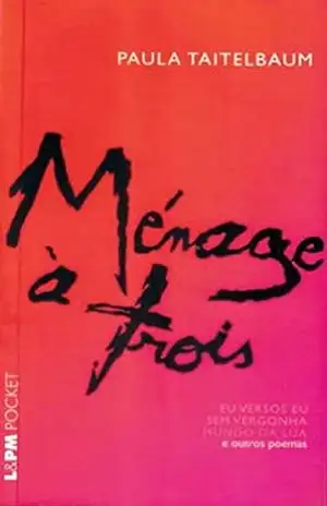 Ménage à Trois – Paula Taitelbaum