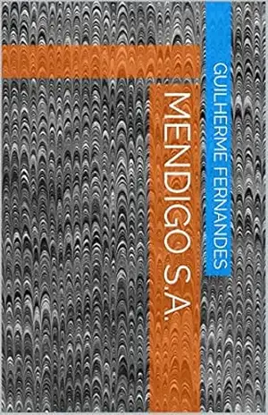 Mendigo S.A. – Guilherme Fernandes