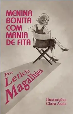 Menina Bonita com Mania de Fita: Livro com audiodescrição – Letícia Magalhães