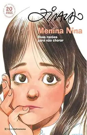 Menina Nina: Duas razões para não chorar – Edição de aniversário de 20 anos – Ziraldo