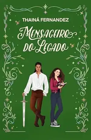 Mensageiro do Legado: Um romance paranormal adolescente com protagonista autista – Thainá Fernandez