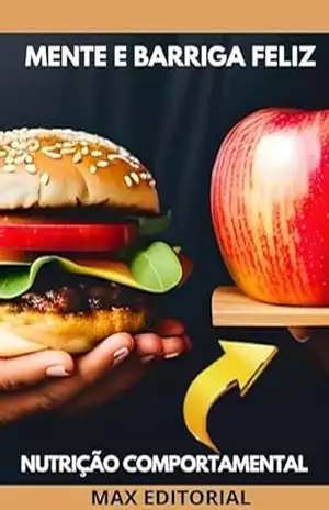 Mente e Barriga Feliz: Nutrição Comportamental para o Bem–Estar (Nutrição Comportamental – Saúde & Vida) – MAX EDITORIAL