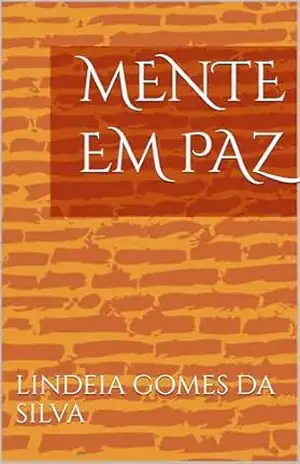 MENTE EM PAZ - LINDEIA GOMES DA SILVA