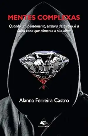 Mentes complexas - Alanna Ferreira Castro