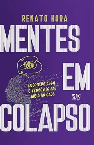 Mentes em Colapso – Renato Hora